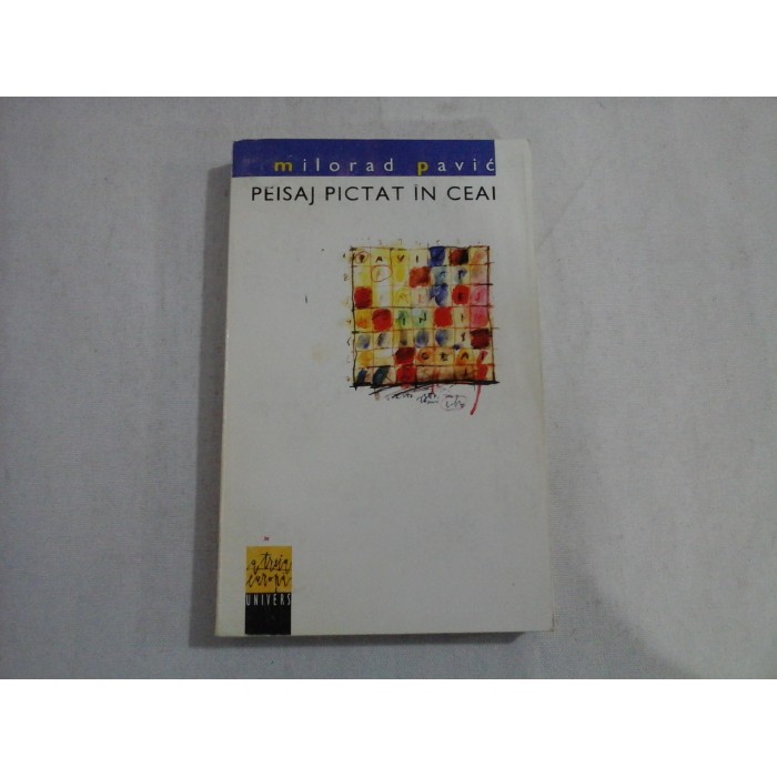 PEISAJ PICTAT IN CEAI  -  MILORAD PAVIC